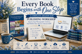 Every Book Begins with One Step A Complete Amazon KDP Publishing Workshop